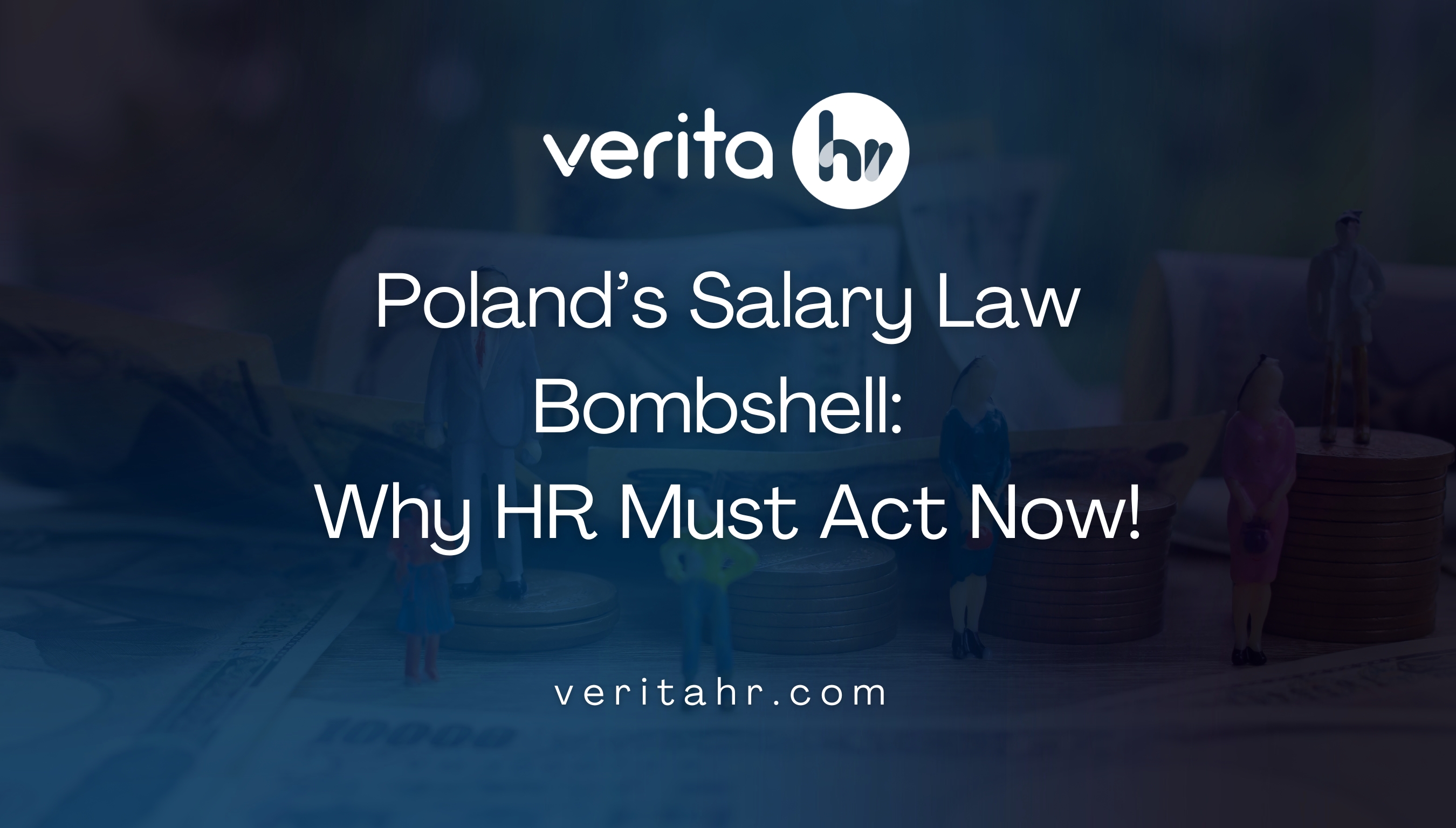 Poland’s Salary Law Bombshell: Why HR Must Act Now!