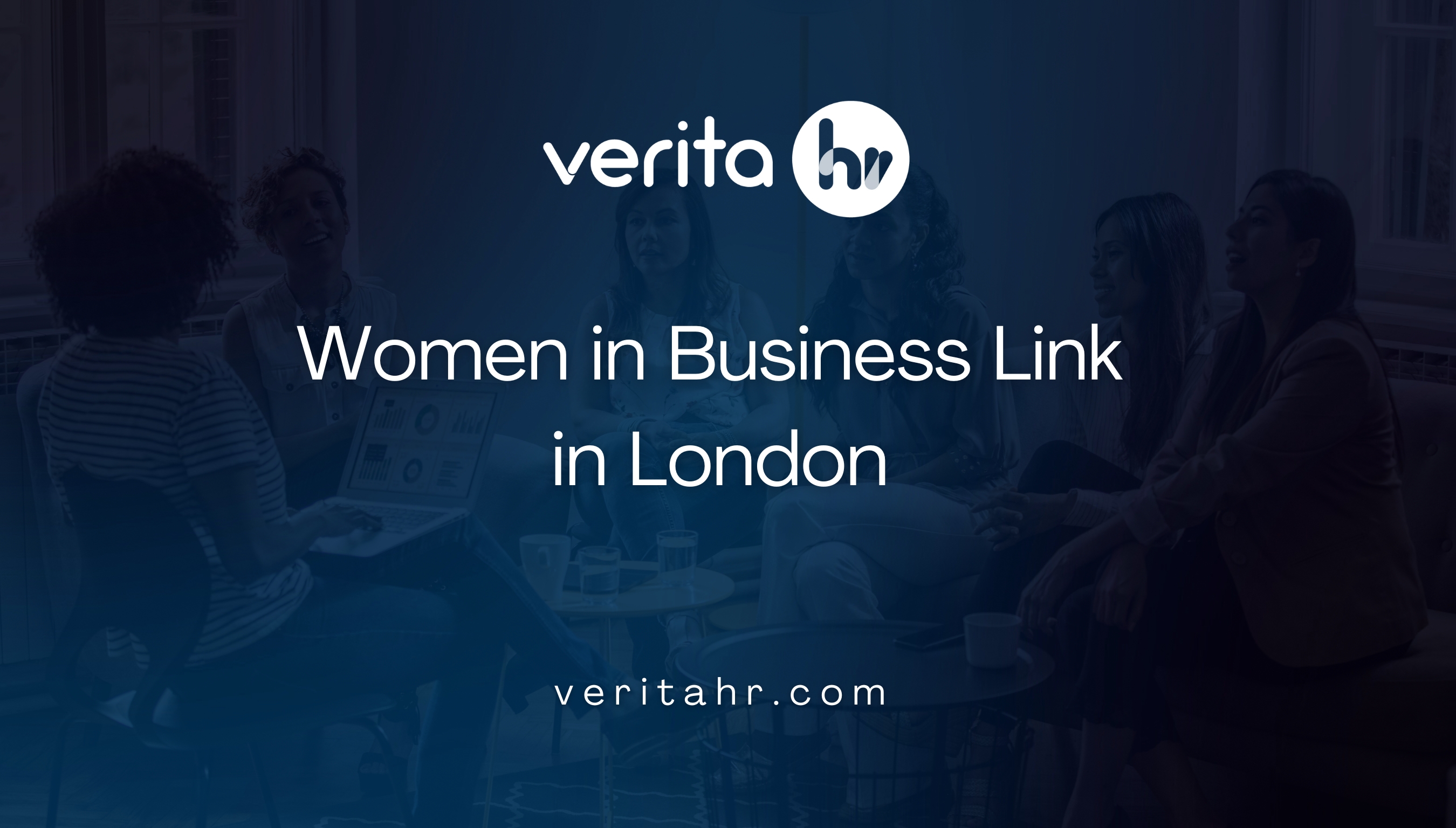 Verita HR Supports Women in Business Link in London