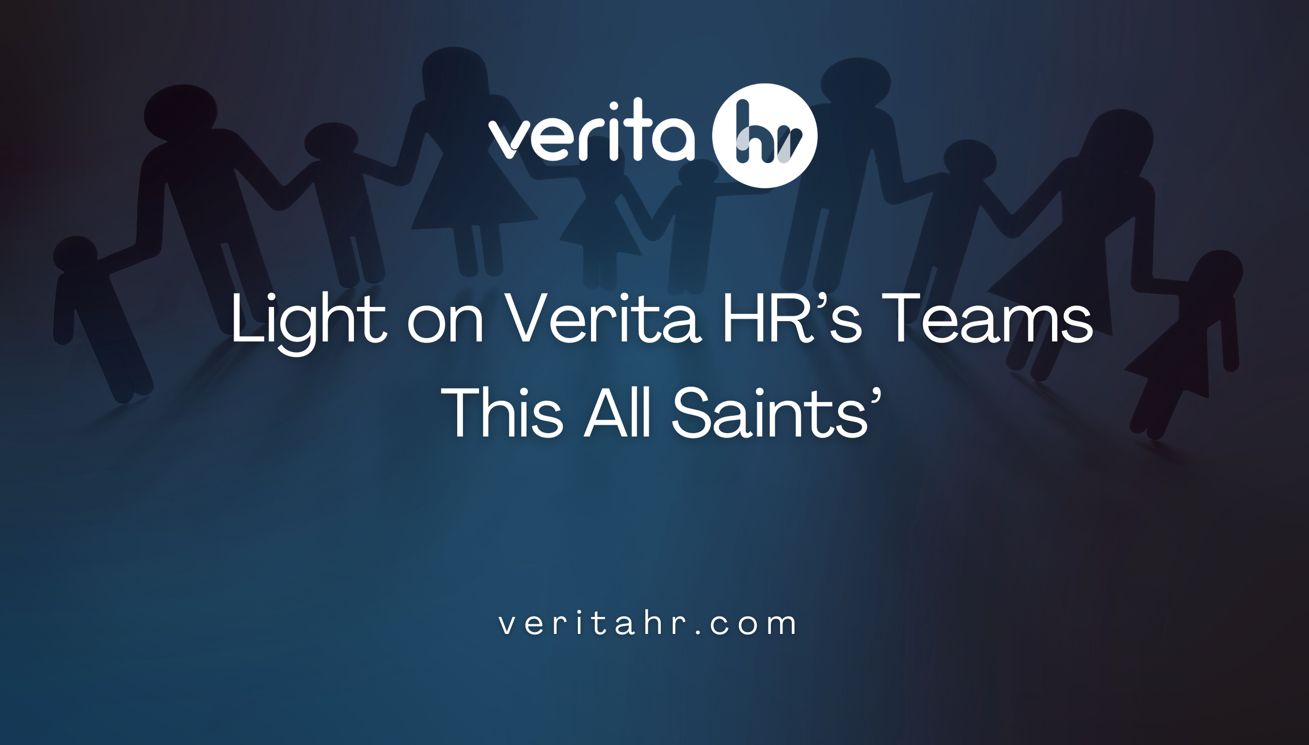 Light on Verita HR’s Teams This All Saints’