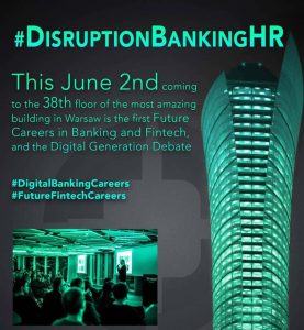 Zdjęcie jest ilustracją do artukułu: #DisruptionBankingHR - po raz pierwszy Warszawie! {rzedstawia biurowiec i wnętrze sali konferencyjnej oraz informacje na temat kofrencji w języku angielskim.